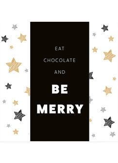 EAT CHOCOLATE - BE MERRY  &bull;  CHOCOLADEWENS